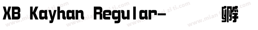 XB Kayhan Regular字体转换
